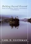 Holding Sacred Ground : Essays on Leadership, Courage, and Endurance in Our Schools (Jossey Bass Education Series)