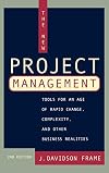 The New Project Management: Tools For an Age of Rapid Change, Corporate Reengineering, & Other Business Realities