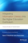 Integrating Information Literacy into the Higher Education Curriculum