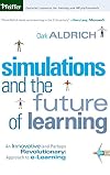 Simulations and the Future of Learning: An Innovative (and Perhaps Revolutionary) Approach to e-Learning