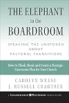 The Elephant in the Boardroom: Speaking the Unspoken about Pastoral Transitions