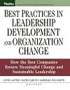 Best Practices in Leadership Development and Organization Change: How the Best Companies Ensure Meaningful Change and Su