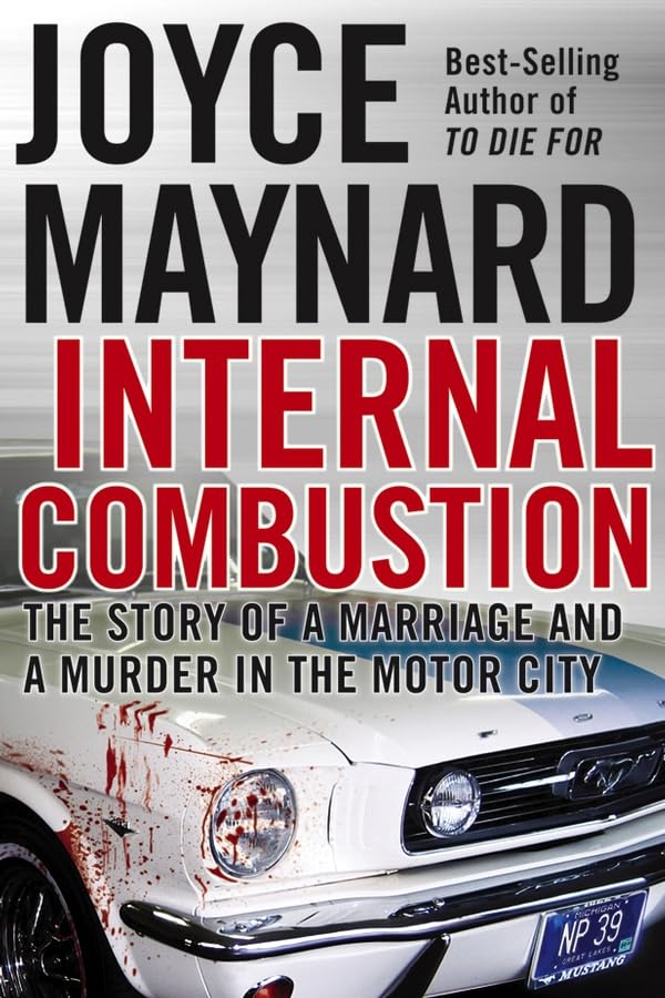 Internal Combustion: The Story of a Marriage and a Murder in the Motor City book cover
