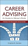 Career Advising: An Academic Advisor's Guide