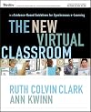 The New Virtual Classroom: Evidence-based Guidelines for Synchronous e-Learning (Pfeiffer Essential Resources for Training and HR Professionals)