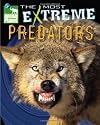 Animal Planet The Most Extreme Predators (Animal Planet Extreme Animals)