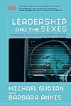 Leadership and the Sexes: Using Gender Science to Create Success in Business