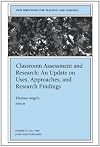 Classroom Assessment and Research: An Update on Uses, Approaches, and Research Findings