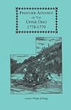 Frontier Advance on the Upper Ohio, 1778-1779 (Draper Series)