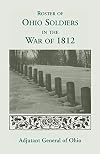 Roster of Ohio Soldiers in the War of 1812