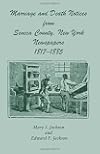 Marriage and death notices from Seneca County, New York newspapers, 1817-1885