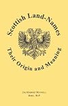 Scottish Land-Names: Their Origin and Meaning