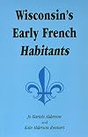 Wisconsin's Early French Habitants