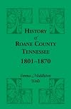 History of Roane County, Tennessee, 1801-1870