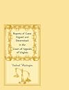 Reports of cases argued and determined in the Court of Appeals of Virginia