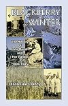 Blackberry winter : the history of Leta Oesch and her family, 1899-1945