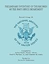 Preliminary Inventory of the Records of the Post Office Department: Record Group 28