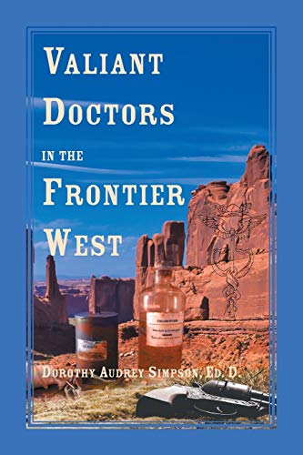 Valiant Doctors in the Frontier West book cover