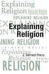 Explaining Religion: Criticism and Theory from Bodin to Freud