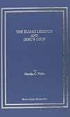 The Elijah Legends and Jehu's Coup