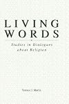 Living Words: Studies in Dialogues about Religion