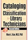 Cataloging and Classification for Library Technicians, Second Edition