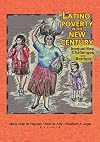 Latino poverty in the new century inequalities, challenges, and barriers
