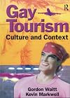Gay Tourism: Culture and Context