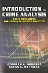 Introduction to Crime Analysis: Basic Resources for Criminal Justice Practice