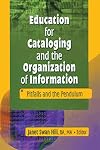 Education for cataloging and the organization of information : pitfalls and the pendulum