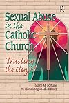 Sexual Abuse in the Catholic Church: Trusting the Clergy?