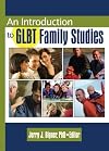Introduction to GLBT Family Studies (Haworth Series in GLBT Family Studies)