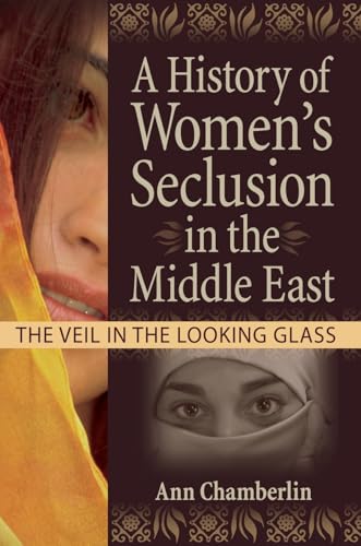 A History of Women's Seclusion in the Middle East cover