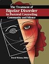 The Treatment of Bipolar Disorder in Pastoral Counseling: Community and Silence