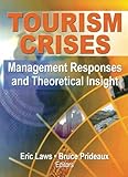 Tourism Crises Management Responses And Theoretical Insight