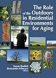 The Role Of The Outdoors In Residential Environments For Aging