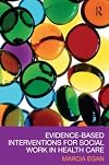 Evidence-based Interventions for Social Work in Health Care