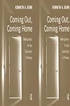 Coming Out, Coming Home: Making Room for Gay Spirituality in Therapy