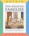 How Artists See Families: Mother Father Sister Brother