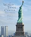 The World Trade Center Remembered
