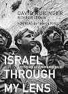 Israel Through My Lens: Sixty Years As a Photojournalist