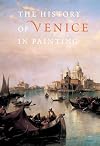 The History of Venice in Painting