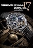 Wristwatch Annual 2017 The Catalog Of Producers Prices Models And Specifications