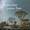 Ancient Skies, Ancient Trees