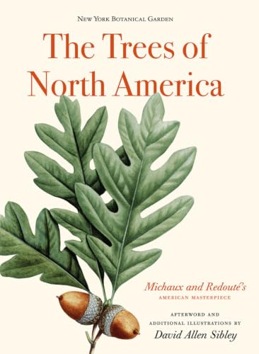 The Trees of North America: Michaux and Redouté's American Masterpiece book cover