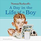 Norman Rockwells A Day In The Life Of A Boy