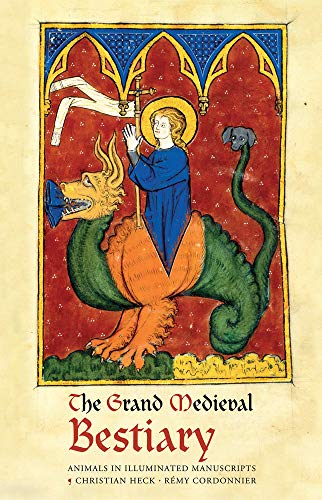 Portada de The Grand Medieval Bestiary (Dragonet Edition): Animals in Illuminated Manuscripts