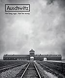 Auschwitz: Not Long Ago. Not Far Away.