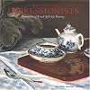 At Home With the Impressionists: Masterpieces of French Still-Life Painting