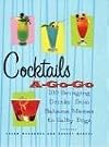 Cocktails A-Go-Go: 100 Recipes from the 60s and Beyond